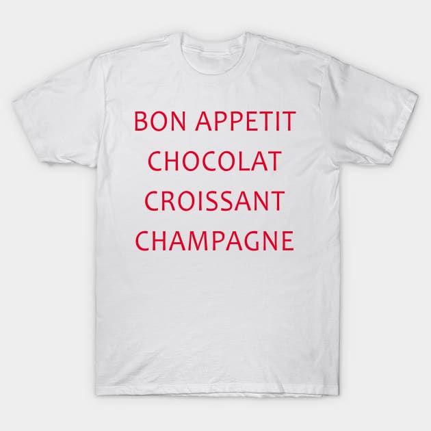 Bon Appetit Chocolat Croissant Champagne T-Shirt by hothippo